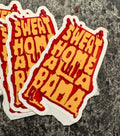 Sweat Home Alabama (Fridge Magnet)