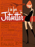 J is for Jetsetter Print