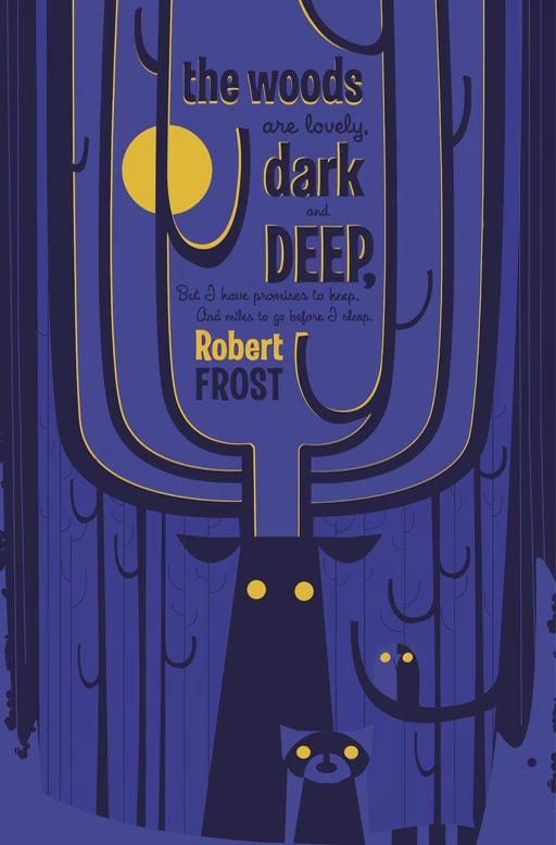 Robert Frost "The Woods" Print